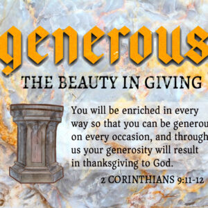 Generous-The Beauty of Giving