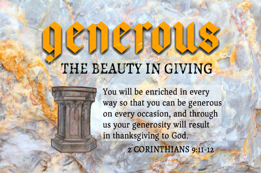 Generous-The Beauty of Giving